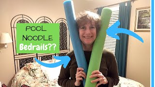 SENIOR LIFE HACKS: What Do Pool Noodles Have To Do With Falling Out Of Bed Prevention?