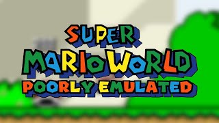 Super Mario World OST - Poorly Emulated
