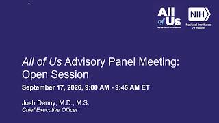 All of Us Advisory Panel Meeting, Open Session, September 2026