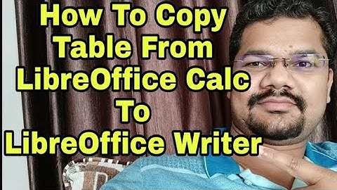 How to copy Table from LibreOffice Calc to LibreOffice Writer