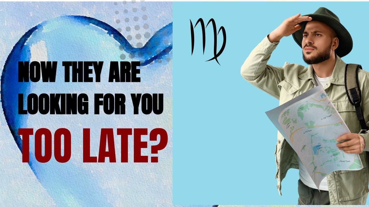 Любовь в знаке Девы – Дева… Теперь тебя ищут (Слишком поздно?)