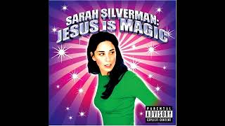 Sarah Silverman - Jesus is Magic