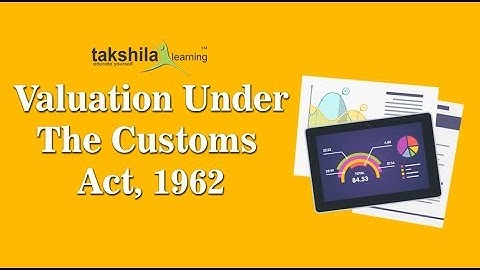 Valuation Under Custom Act 1962 | CS Professional Direct Tax Video Lectures | Imported Goods