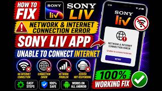 Fix Sony LIV App Network & Internet Connection Error | Sony LIV Unable to Connect to Internet Fix
