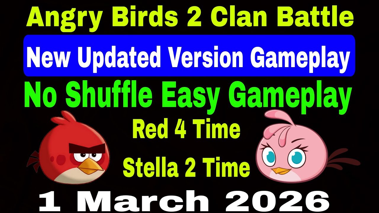 Angry Birds 2 Clan Battle Today 1 March 2026 (New Updated Version Gameplay) No Shuffle Easy Gameplay