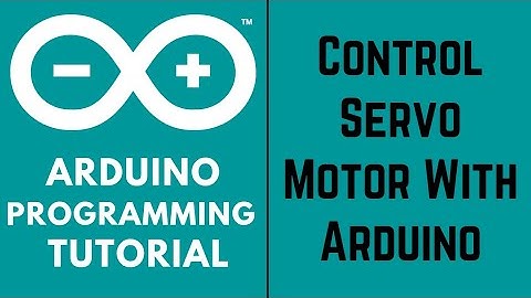 Arduino Tutorial for Beginners - How to Control Servo Motor With Arduino