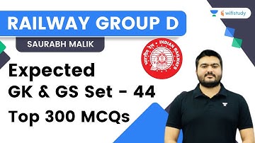 Expected GK and GS Set - 44 | Railway Group D Exam 2022 | Saurabh Malik | Wifistudy