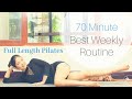 70 Minute BEST Pilates Weekly Routine For FAT LOSS | Pilates With Hannah