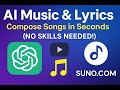 AI Music &amp; Lyrics: Compose Songs in Seconds with ChatGPT &amp; Suno.com (No Skills Needed!)