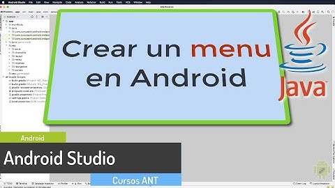 Como hacer un menu en android studio Java, crea, añade icon y configura eventos desde cero - Curso