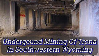 Mining #1. The Underground Mining Of Trona In Sweetwater County Wyoming.