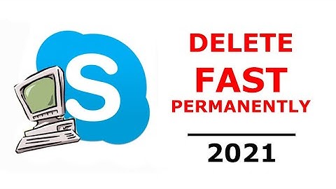 How to delete Skype account on PC 2021