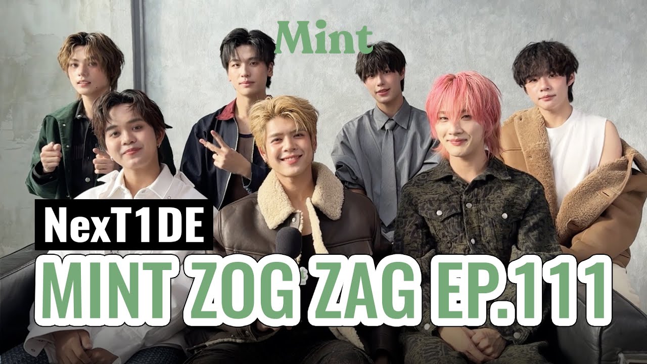 [VLOG] เฮฮาเกิน!​ ซอกแซกกับ #NexT1DE ยกแก๊งอัปลุคโมเดล ถ่ายแฟชั่นใน Mint Debut | MINT ZOG ZAG EP.111