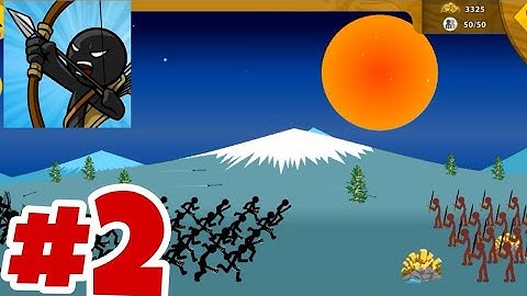 stick war:legacy gamplay walkthrough part 2 classic campaign (Android;iOS)