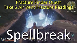 Spellbreak, Fracture Finder Quest, Take 5 Air Vent Fracture Readings, Week 11, Story Quest 3