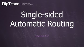 Single-sided Automatic Routing. DipTrace Feature Review