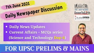 毎日の新聞ディスカッション|| 2021年6月7日|| UPSC Prelims and Mains