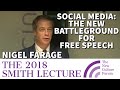 NIGEL FARAGE: NCF SMITH LECTURE 2018 - Social Media: The New Battleground for Free Speech
