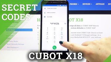 Secret Codes CUBOT X18 –Hidden Modes / Test Menu