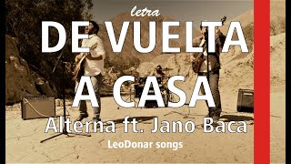 Alterna - De Vuelta a Casa ft. Jano Baca || LETRA