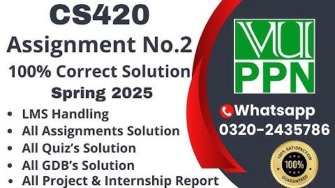 CS420 Assignment 2 100% Correct Solution Spring 2025 CS420 Assignment 2  Solution 2025 #cs420 #vuppn
