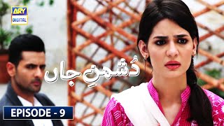 Dushman-e-Jaan Episode 09 [Subtitle Eng] | ARY Digital Drama