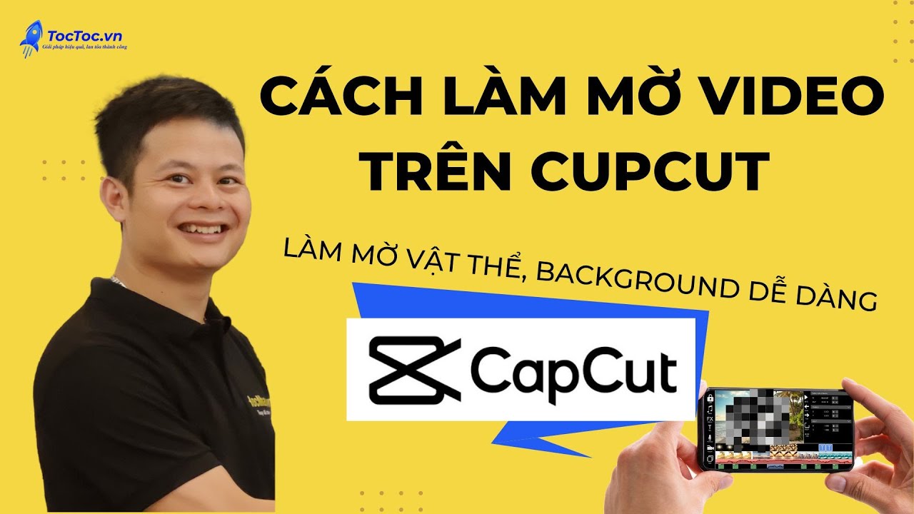 CÁCH LÀM MỜ BACKGROUND VIDEO BẰNG CAPCUT | PHONG STAR - YouTube