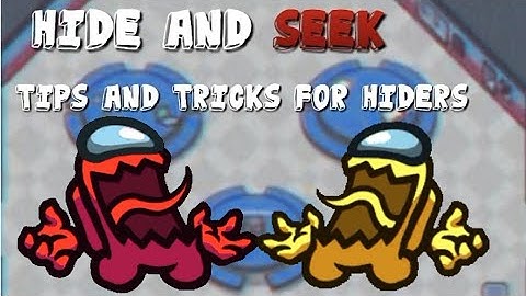 Among Us Hide And Seek- Tips And Tricks For Hiders (The Brave Way😉)