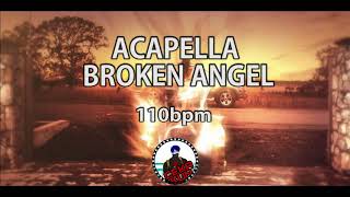 broken angel acapella