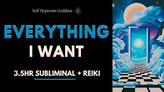 EVERYTHING I WANT, WANTS ME MORE 🌈 | 3H30 EMDR SUBLIMINAL | ACCELERATE MANIFESTING x5 | REIKI ✨