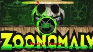 Download lagu ZOONOMALY SONG ANIMAL FREAKSHOW