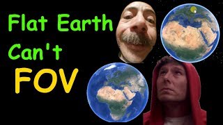 Flat Earth cant FOV