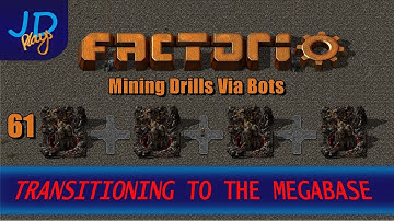 Factorio 0 16 Transitioning to the MEGABASE EP61 Mining Drills Via Bots