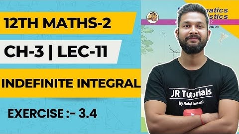 12th Maths 2 | Chapter 3 | Indefinite Integration | Lecture 11 | Exercise 3.4 | Maharashtra Board
