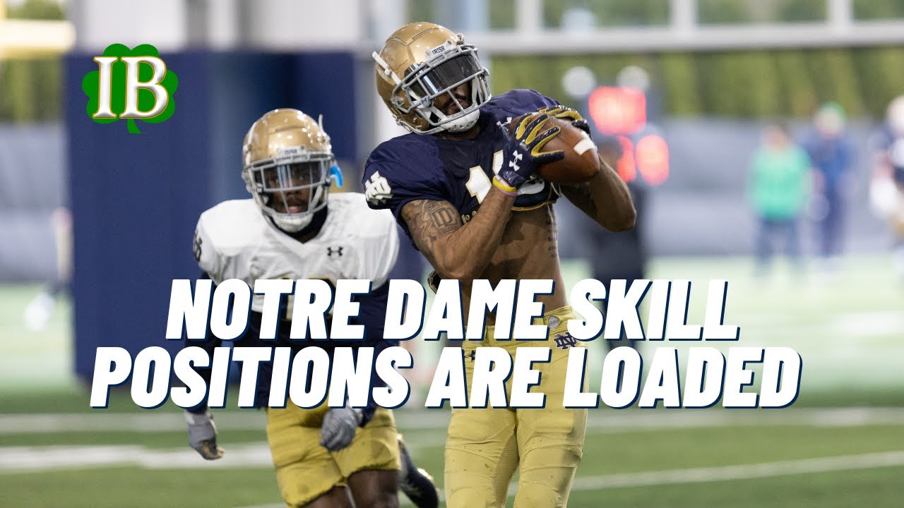 Notre Dame Offensive Skill Groups Are Loaded Youtube Notre Dame Offensive Skill Groups Are Loaded Youtube