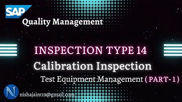 Calibration Inspection | Test Equipment Management | Inspection Type 14 | SAP Quality Management