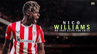 Nico Williams Hd Free Clips For Edits 2025 Free Scene Pack No Watermark 1080P D74 Edits 2.0