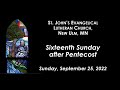 Sept 25 2022 Readings & Choir from Pentecost 16 9:30- St. John's Lutheran Church, New Ulm, MN