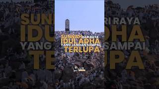 Inilah amalan sunnah hari Raya Idul Adha yang jangan sampai lupa !!
