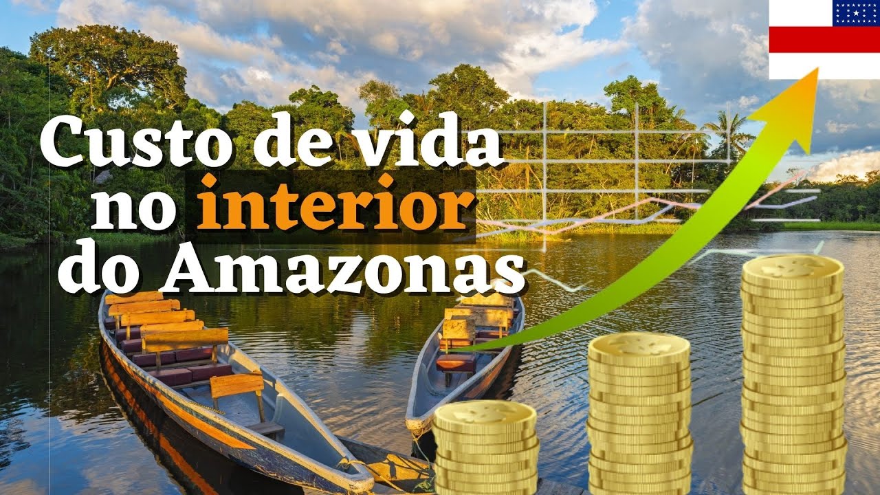 QUAL O CUSTO DE VIDA NO INTERIOR DO AMAZONAS ? - YouTube