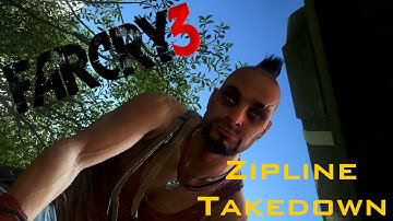 Far Cry 3 - Zipline Takedown