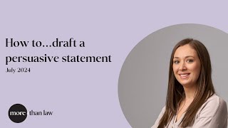 How to...draft a persuasive statement