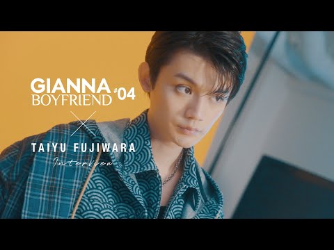 藤原大祐 INTERVIEW MOVIE【GIANNABOYFRIEND 04】