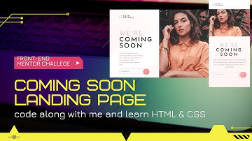 HTML & CSS coming soon page design | A front-end mentor challenge base coming soon page