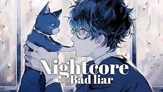 Nightcore - Bad Liar Lyrics