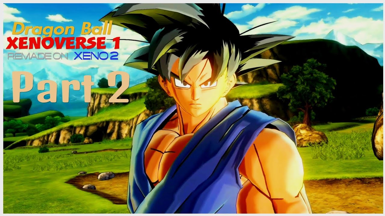 Dragon Ball Xenoverse 1 main story on Xenoverse 2 part 2 YouTube