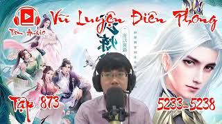 Vu Luyen Dien Phong Tap 873 Chuong 5233 5238 Tien Hiep Hay Nhat