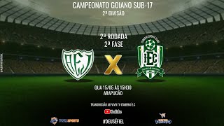 CAMPEONATO GOIANO SUB-17  JATAIENSE X ITABERAÍ 2º RODADA QUARTAS DE FINAIS JOGO DE VOLTA