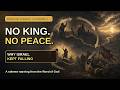 JUDGES: No King. No Peace. | Why Israel Kept Falling Away from God