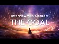 Interview with alcazar the goal
